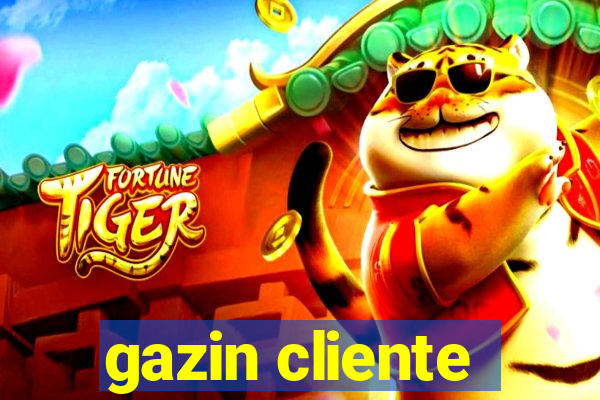 gazin cliente